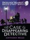 [Baker Street Boys 01] • The Case of the Disappearing Detective